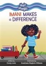 Cicely Lewis, Anastasia Magloire Williams - Imani Makes a Difference
