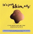 Nina Jablonski, Holly Y. McGee, Karen Vermeulen - It's Just Skin, Silly!