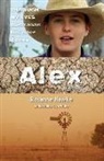 Rosanne Hawke, Lyn White, Lyn White - Alex: Through My Eyes - Australian Disaster Zones