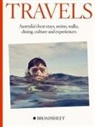 Broadsheet Media - Travels: Australia's Best Stays, Swims, Walks, Dining, Culture and Experiences