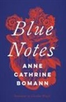 Anne Cathrine Bomann - Blue Notes
