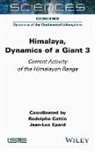 Rodolphe Cattin, Rodolphe Cattin, Jean-Luc Epard - Himalaya: Dynamics of a Giant, Current Activity of the Himalayan Range