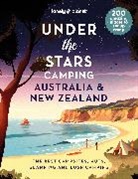 Lonely Planet, Lonely Planet - Under the stars camping : Australia & New Zealand : the best campsites, huts, glamping and bush camping