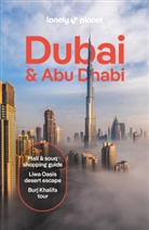 Natasha Amar, Sarah Hedley Hymers, Christabel Lobo, Lonely Planet, Lonely Planet, Hayley Skirka - Dubai & Abu Dhabi