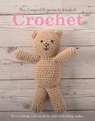 Sian Brown, Rachel Madden - The Compact Beginner's Guide to Crochet