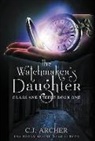 C. J. Archer - The Watchmaker's Daughter