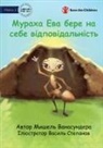 Michelle Wanasundera, Vasyl Stepanov - Ava the Ant Takes Charge - &#1052;&#1091;&#1088;&#1072;&#1093;&#1072; &#1045;&#1074;&#1072; &#1073;&#1077;&#1088;&#1077; &#1085;&#1072; &#1089;&#1077