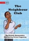 Michelle Wanasundera, Michael Magpantay - The Neighbour Club