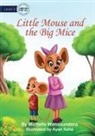 Michelle Wanasundera, Ayan Saha - Little Mouse and the Big Mice