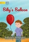 Michelle Wanasundera, Yulia Zolotova - Billy's Balloon