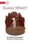 Michelle Wanasundera, Begum Manav - Guess What?