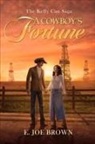 E Joe Brown, E. Joe Brown - A Cowboy's Fortune
