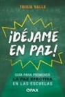 Trixia Valle - ¡Déjame En Paz!
