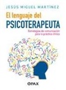 Jesús Miguel Martínez - El Lenguaje del Psicoterapeuta