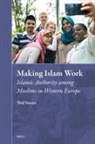 Thijl Sunier - Making Islam Work