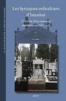 Su Erol - Les Syriaques Orthodoxes d'Istanbul