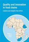 Jos Bijman, Verena Bitzer - Quality and Innovation in Food Chains