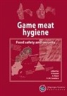 A. Bauer, P. Paulsen, F J M Smulders, F. J. M. Smulders - Game Meat Hygiene