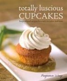 Benjamin Wong - Totally Luscious Cupcakes