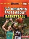 Matt Doeden - 34 Amazing Facts about Basketball