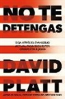 David Platt - No Te Detengas
