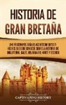 Captivating History - Historia de Gran Bretaña
