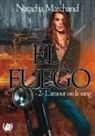 Natacha Marchand - El Fuego tome 2
