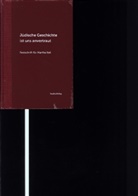 Sabine Hödl, Dr. Sabine Hödl, Sabine Hödl, Dr Sabine Hödl - Jüdische Geschichte ist uns anvertraut