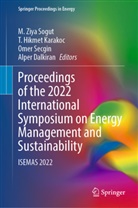 Alper Dalkiran, T Hikmet Karakoc, T. Hikmet Karakoc, Omer Secgin, Omer Secgin et al, M. Ziya Sogut - Proceedings of the 2022 International Symposium on Energy Management and Sustainability