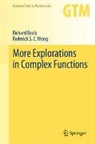 Richard Beals, Roderick S C Wong, Roderick S. C. Wong, Roderick S.C. Wong - More Explorations in Complex Functions