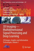 Lakhmi C. Jain, Roumen Kountchev, Roumiana Kountcheva, Yonghang Tai, Yonghang Tai et al - 3D Imaging-Multidimensional Signal Processing and Deep Learning