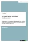 O Neuner, O. Neuner - Die Pflegefamilie als soziales Familiensystem