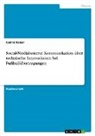 Cedrik Kaiser - Social-Mediabasierte Kommunikation über technische Innovationen bei Fußballübertragungen