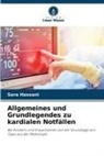 Sara Hassani - Allgemeines und Grundlegendes zu kardialen Notfällen