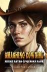 Daniel Paul Jacobus - Smashing Cowgirl Riding Raves of Quasar Rage