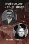 Brenda Rossini - Oscar Slater - A Killer Exposed