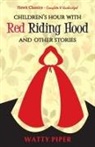 Watty Papers - Red Riding Hood and Other Stories