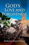 Zacharias Tanee Fomum - God's Love and Forgiveness