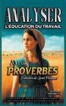 Sermons Bibliques - Analyser L'éducation du Travail dans Proverbes