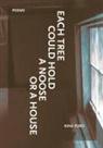 Nina Puro - Each Tree Could Hold a Noose or a House