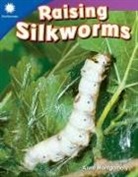 Anne Montgomery - Raising Silkworms