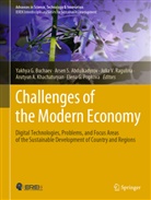 Arsen S. Abdulkadyrov, Yakhya G. Buchaev, Arutyun A. Khachaturyan, Elena G. Popkova, Julia V. Ragulina, Arsen S Abdulkadyrov... - Challenges of the Modern Economy