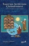 Annemarie Schimmel - Tanrinin Ayetlerinin Cözümlenmesi