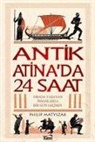 Philip Matyszak - Antik Atinada 24 Saat