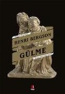 Henri Bergson - Gülme