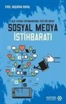Erol Basaran Bural - Sosyal Medya Istihbarati