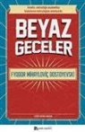 Fyodor Mihaylovic Dostoyevski - Beyaz Geceler