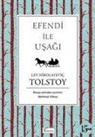 Lev Nikolayevic Tolstoy - Efendi ile Usagi Ciltli