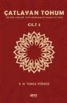 S. N. Tunca Yügnük - Catlayan Tohum Cilt 3