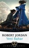 Robert Jordan - Yeni Bahar - Zaman Carki Baslangic Kitabi